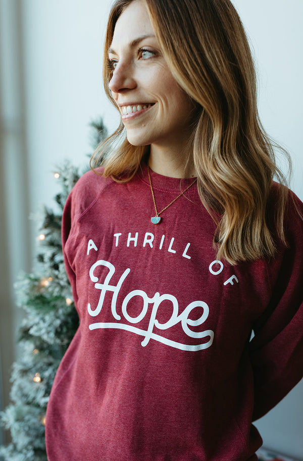 THRILL OF HOPE SWEATSHIRT